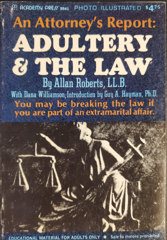 AN ATTORNEY'S REPORT: ADULTERY & THE LAW Book