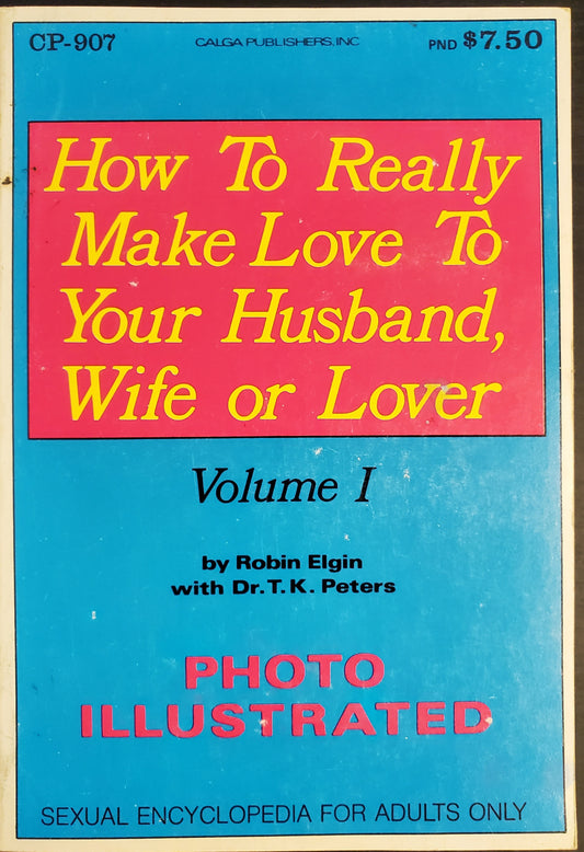 HOW TO REALLY MAKE LOVE TO YOUR HUSBAND, WIFE OR LOVER Vol. 1 Book